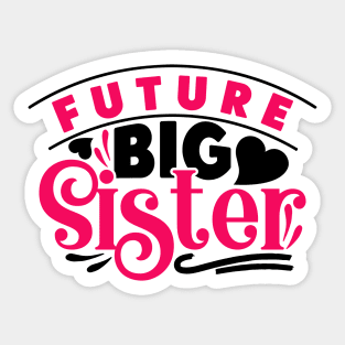 Future Big Sister Sticker